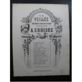 CROISEZ A. La Cloche du Soir Piano XIXe siècle