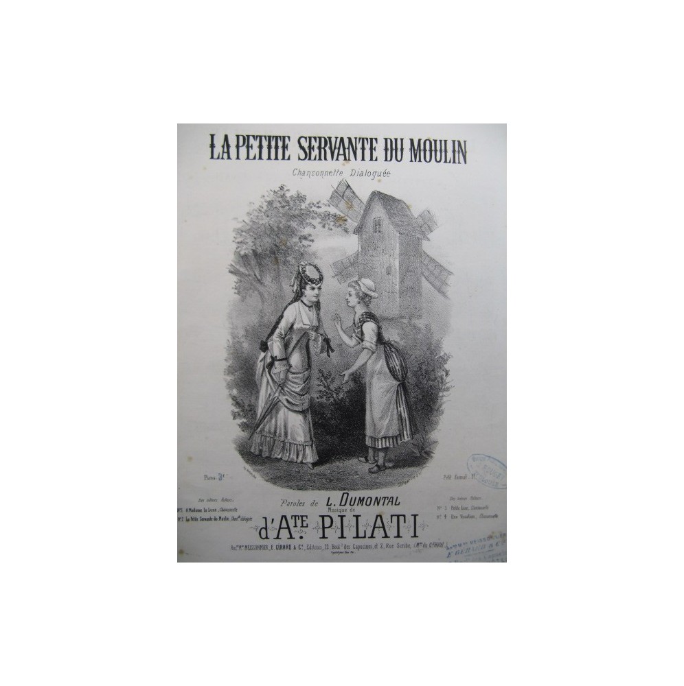 PILATI Auguste La Petite Servante du Moulin Piano Chant ca1875