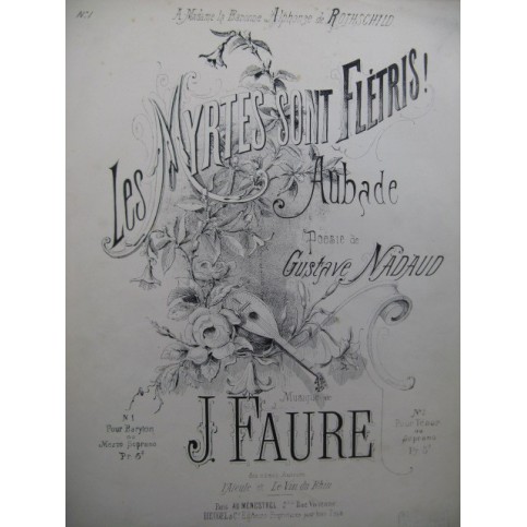 FAURE J. Les Myrtes sont Flétris Piano Chant 1872