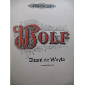 WOLF Hugo Chant de Weyla Mélodie Chant Piano