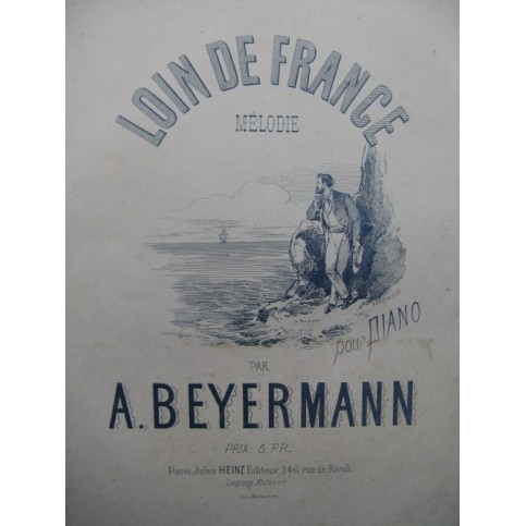 BEYERMANN A. Loin de France Piano XIXe siècle