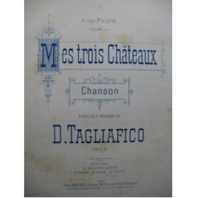 TAGLIAFICO D. Mes Trois Chateaux Piano Chant