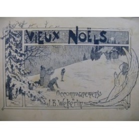 WEKERLIN J. B. Vieux Noëls Chant Piano 1898