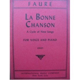 FAURÉ Gabriel La Bonne Chanson 9 pièces Chant Piano