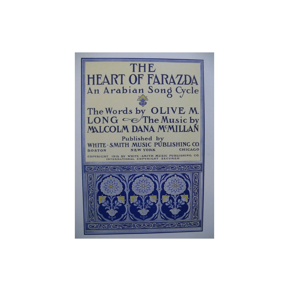 MC MILLAN Malcolm Dana The Heart of Farazda An Arabian Song Chant Piano 1912