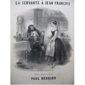 HENRION Paul La Servante à Jean-François Chant Piano ca1850