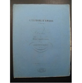 DUVERNOY J. B. L'Elisire d'Amore Donizetti Piano 4 mains ca1850
