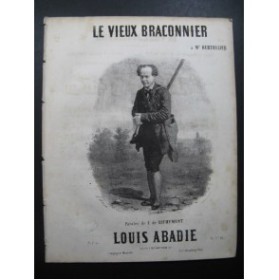 ABADIE Louis Le Vieux Braconnier Chant Piano ca1850
