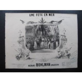 BOHLMAN SAUZEAU Henri Une Fête en Mer Quadrille Piano 4 mains ca1845