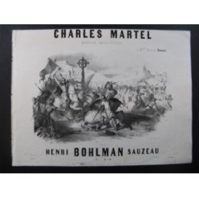 BOHLMAN SAUZEAU Henri Charles Martel Piano 1847