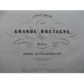 BURGMULLER Fred La Grande Bretagne Piano ca1840