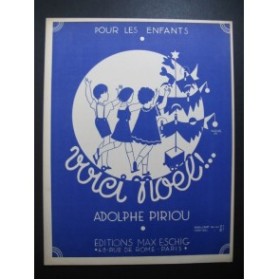 PIRIOU Adolphe Voici Noël Piano Chant 1934