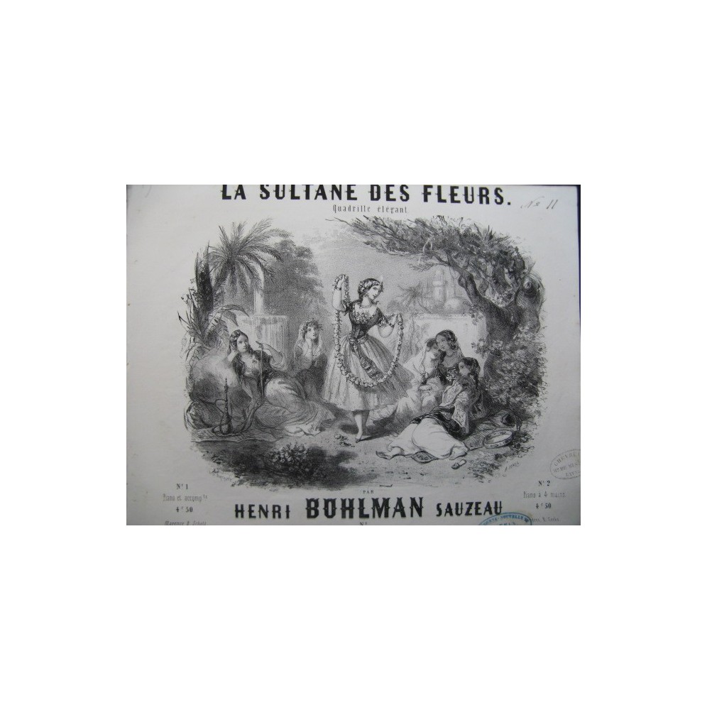 BOHLMAN SAUZEAU Henri La Sultane des Fleurs Piano ca1845