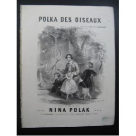 POLAK Nina Polka des Oiseaux Piano ca1850