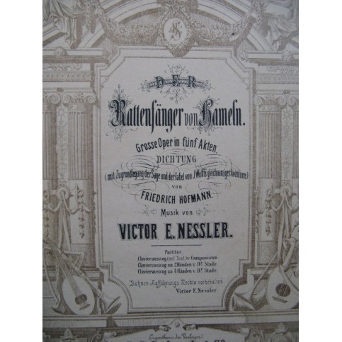 NESSLER Victor E. Der Rattenfänger von Hamelm Opéra Chant Piano XIXe