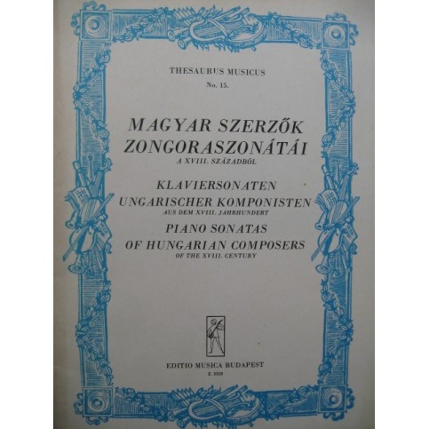 Piano Sonatas of Hungarian Composers of the XVIIIe century 9 pièces Piano