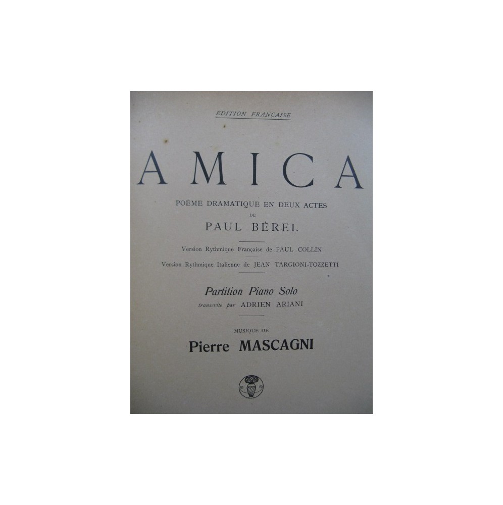 MASCAGNI Pietro Amica Opera Piano solo 1905