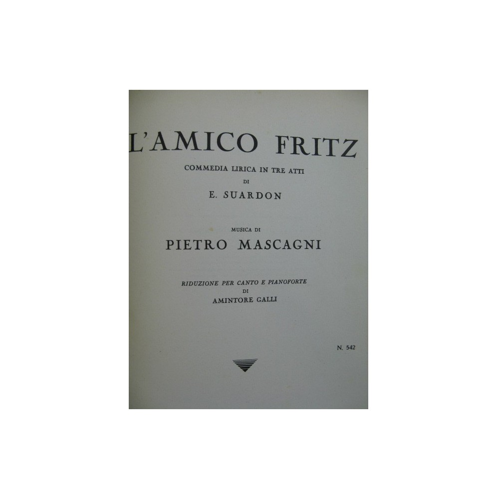 MASCAGNI Pietro L'Amico Fritz Opera Chant Piano 1953