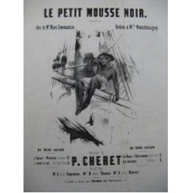 CHERET P. Le Petit Mousse Noir Nanteuil Piano Chant XIXe