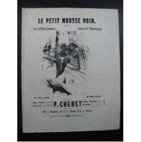CHERET P. Le Petit Mousse Noir Nanteuil Piano Chant XIXe