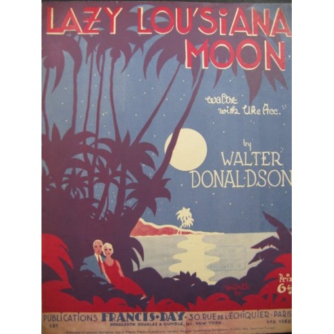 DONALDSON Walter Lazylou'siana Moon Chant Piano 1930
