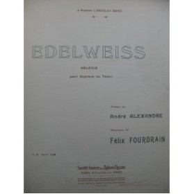 FOURDRAIN Félix Edelweiss Chant Piano 1914