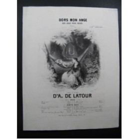 DE LATOUR Aristide Dors Mon Ange Chant Piano 1842