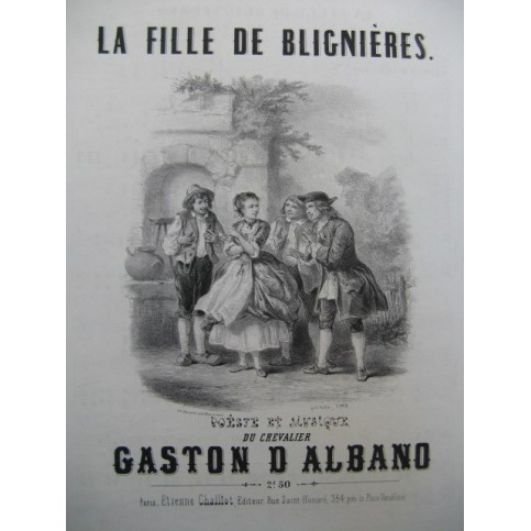 D'ALBANO Gaston La Fille de Blignières Chant Piano ca1850