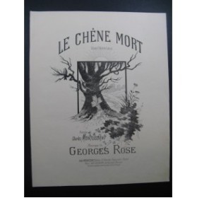 ROSE Georges Le Chêne Mort Chant Piano