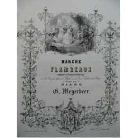 MEYERBEER G. Marche aux Flambeaux Piano ca1855