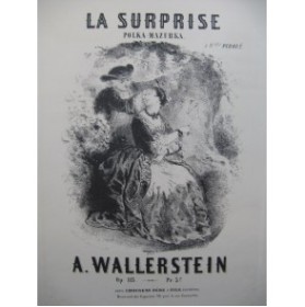 WALLERSTEIN A. La Surprise Piano ca1880