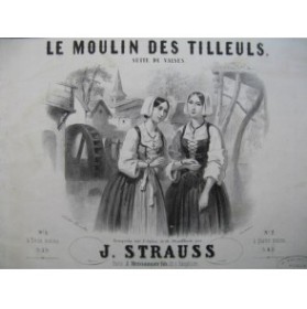 STRAUSS Johann Le Moulin des Tilleuls Piano ca1850