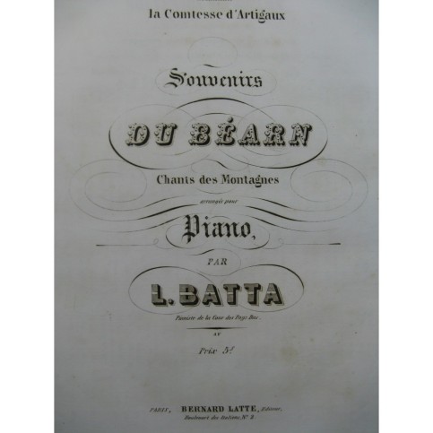 BATTA Laurent Souvenirs du Béarn Piano ca1850