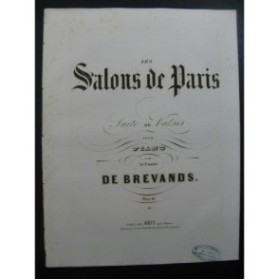 DE BREVANDS Les Salons de Paris Piano 1852