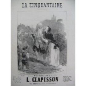 CLAPISSON Louis La Cinquantaine Nanteuil Chant Piano ca1850