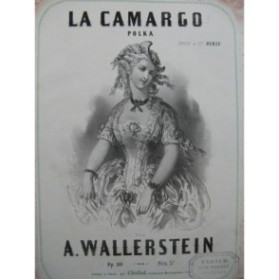 WALLERSTEIN A. La Camargo Polka Piano XIXe