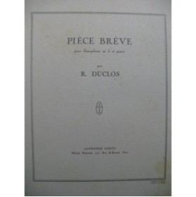 DUCLOS René Pièce Brève Saxophone Piano 1951
