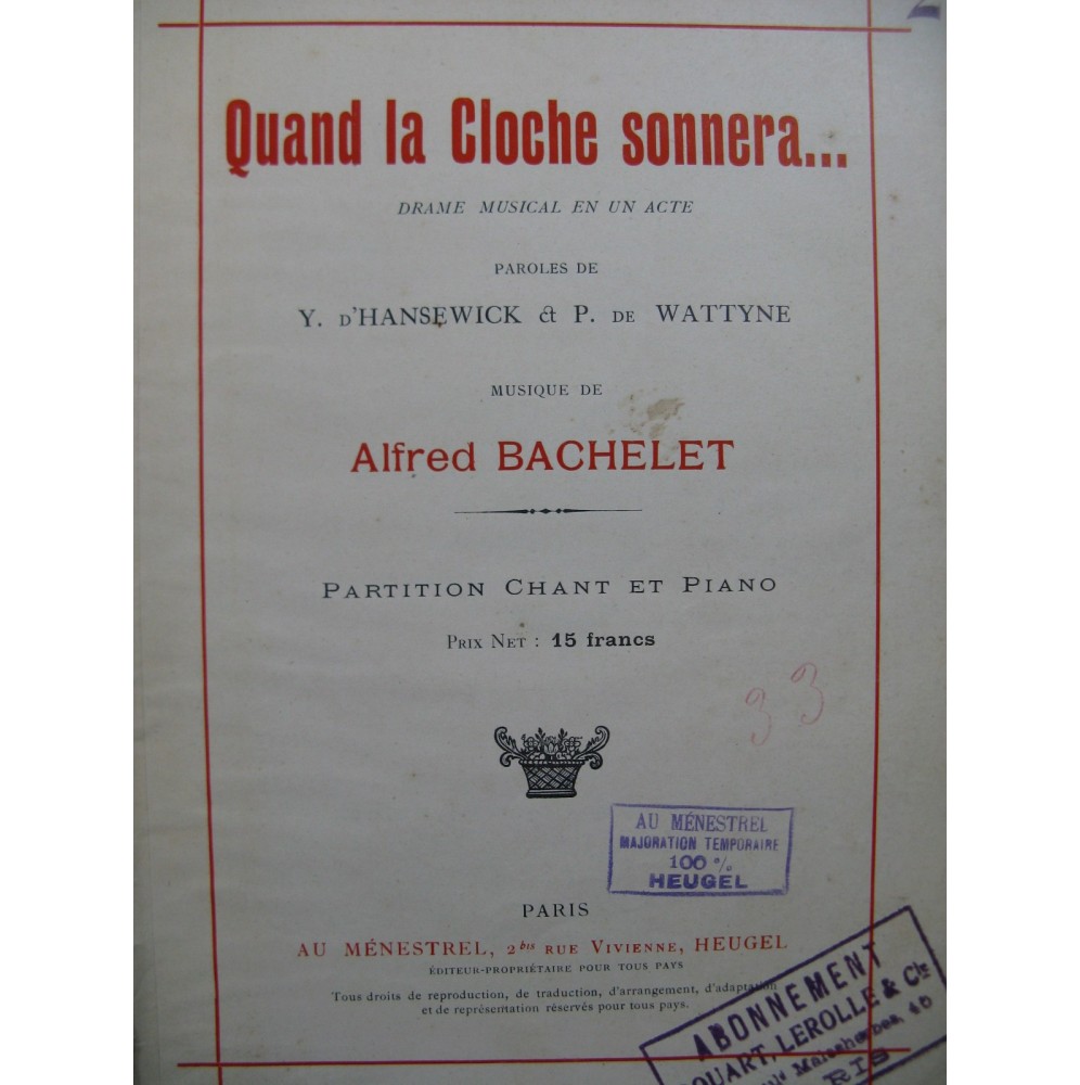 BACHELET Alfred Quand La Cloche Sonnera Opéra Chant Piano 1922