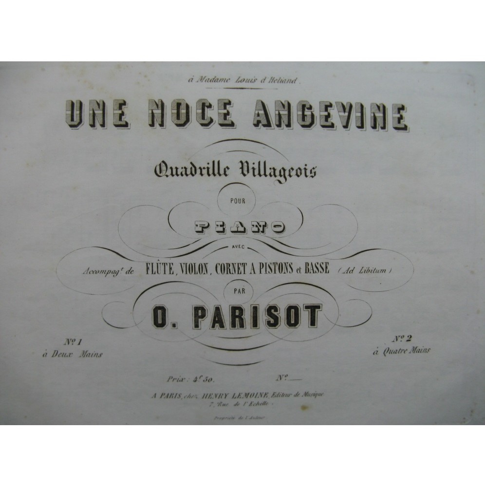 PARISOT O. Une Noce angevine Quadrille Villageois Piano ca1850