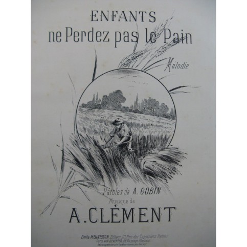 CLEMENT Albert Enfants ne perdez pas le Pain Chant Piano