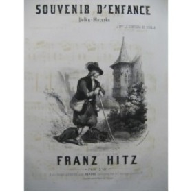 HITZ Franz Souvenir d'Enfance Piano XIXe siècle