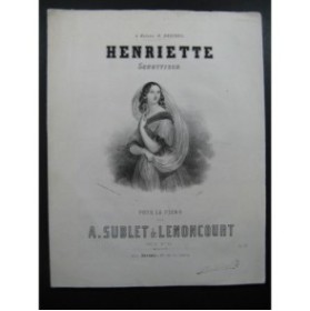 SUBLET de LENONCOURT A. Henriette Piano ca1850