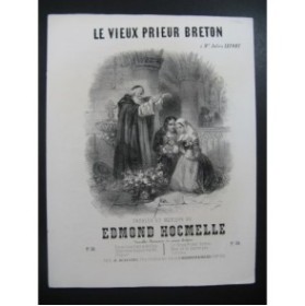 HOCMELLE Edmond Le Vieux Prieur Breton Chant Piano ca1850