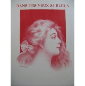 BERNIAUX Désiré Dans tes yeux si bleus Piano 1908
