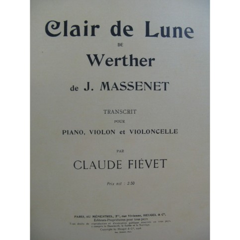 MASSENET Jules Clair de Lune de Werther Piano Violon Violoncelle 1906