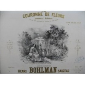 BOHLMAN SAUZEAU Henri Couronne de Fleurs Piano ca1850