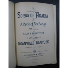 BANTOCK Granville Songs of Arabia 6 pièces Chant Piano 1896