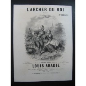 ABADIE Louis L'Archer du Roi Chant Piano ca1850