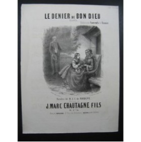 CHAUTAGNE Jean Marc Le Denier du Bon Dieu Piano Chant ca1850