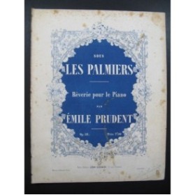 PRUDENT Emile Sous les Palmiers Piano ca1860